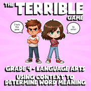 Using Context to Determine Word Meaning THE TERRIBLE GAME - Grade 4 ELA Review