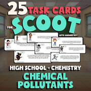 Chemical Pollutants SCOOT TASK CARDS Science Game - No Prep Chemistry Review