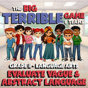 Evaluate Vague & Abstract Language BIG TERRIBLE GAME - Grade 11 ELA Review