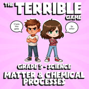 Matter & Chemical Processes THE TERRIBLE GAME - No Prep Grade 5 Science Review