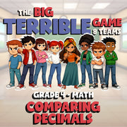 Comparing Decimals BIG TERRIBLE GAME - No Prep Grade 4 Math Review Activity