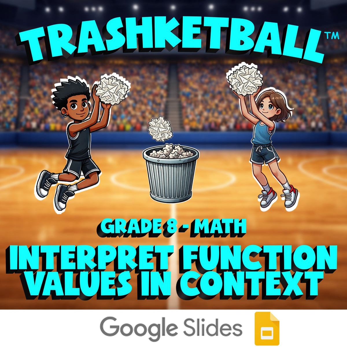 Interpret Function Values in Context TRASHKETBALL Math Game - No Prep Grade 8