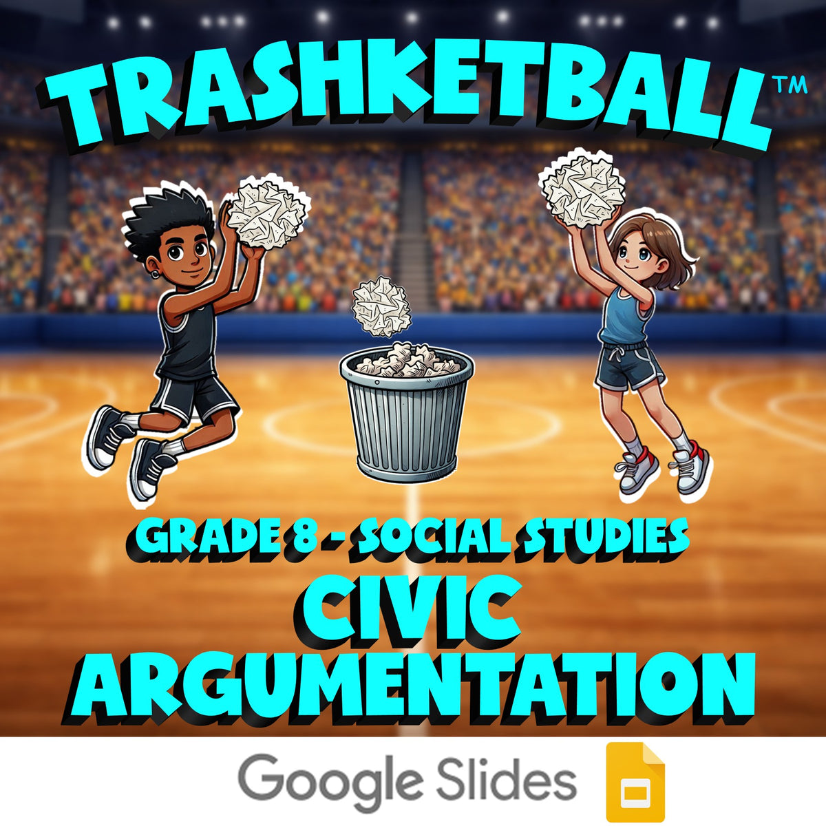 Civic Argumentation TRASHKETBALL Socials Game - No Prep Grade 8 Review Activity
