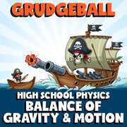 Balance of Gravity & Motion GRUDGEBALL Science Game - No Prep Physics Review