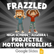 Projectile Motion Problems FRAZZLED Math Game - No Prep Algebra 1 Review