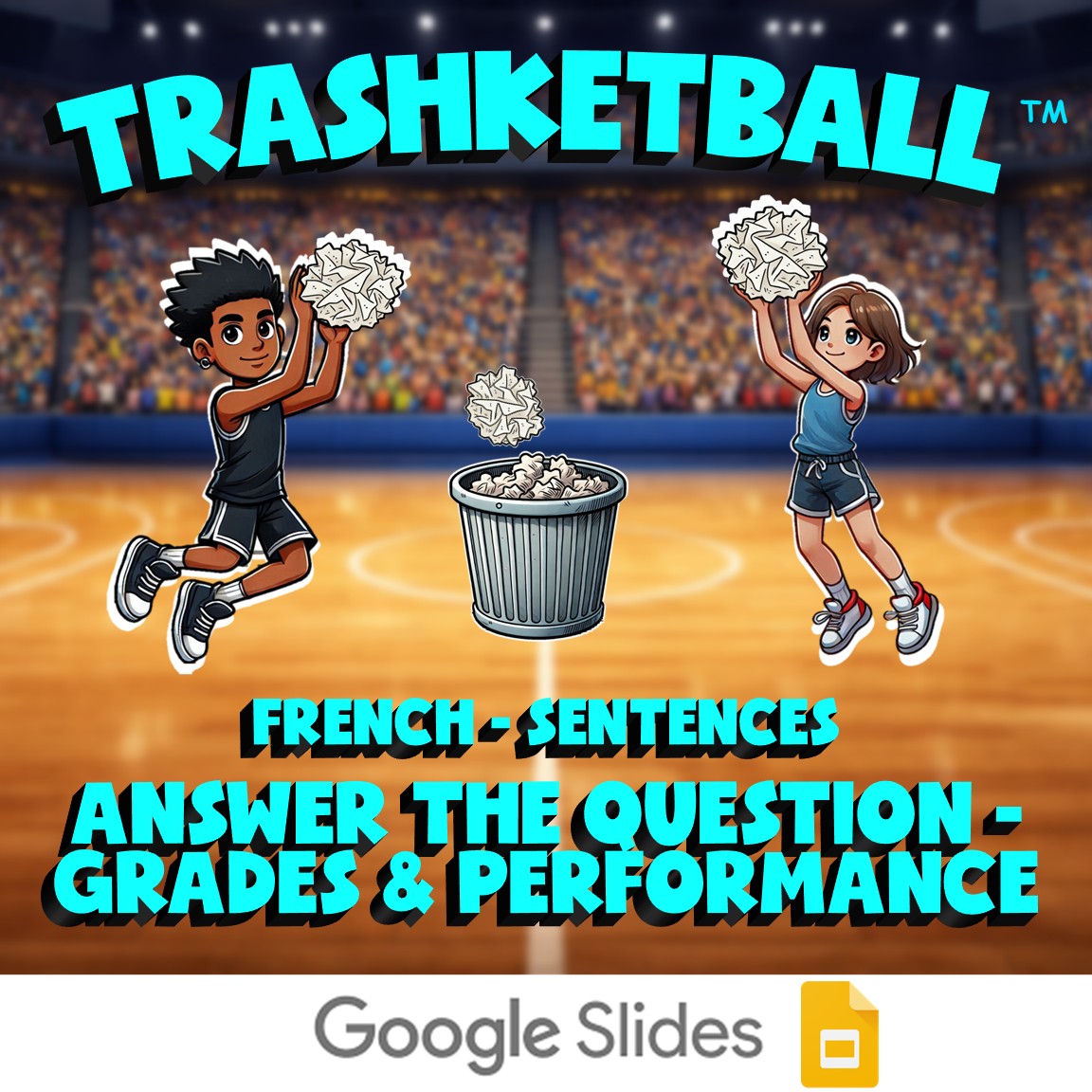 Answer the Question - Grades & Performance TRASHKETBALL French Game - No Prep