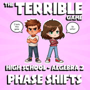 Phase Shifts THE TERRIBLE GAME - No Prep Algebra 2 Math Review Activity