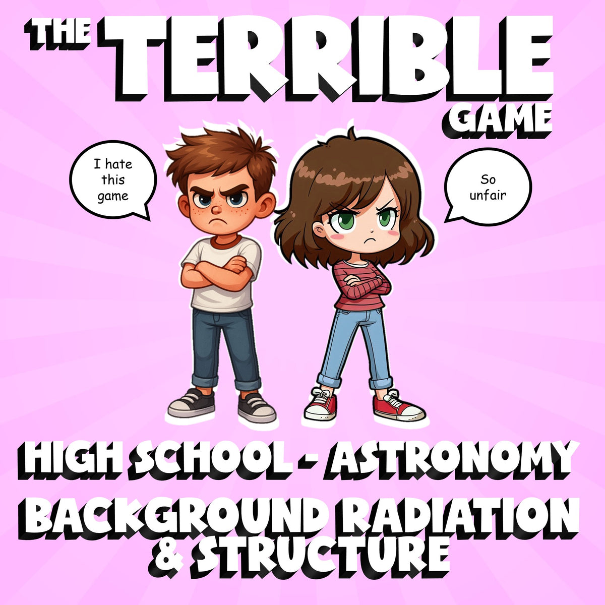Background Radiation & Structure THE TERRIBLE GAME - Astronomy Science Review