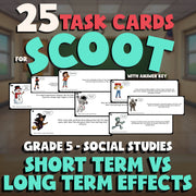 Short Term vs Long Term Effects SCOOT TASK CARDS Socials Game - No Prep Grade 5