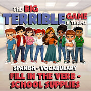Fill In The Verb - School Supplies BIG TERRIBLE GAME - No Prep Spanish Exercise