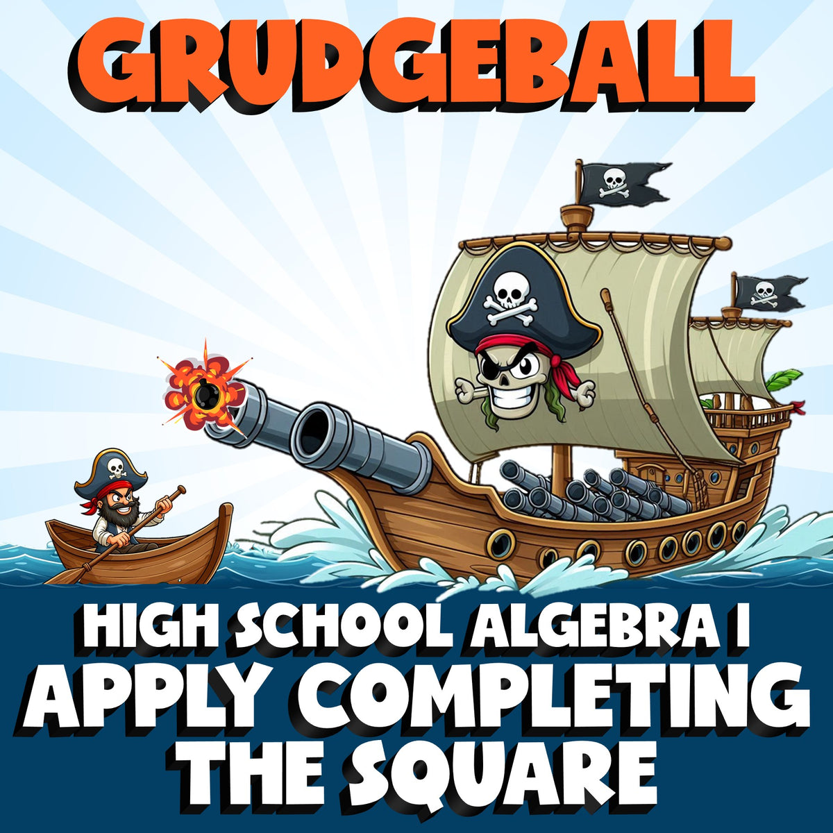 Apply Completing the Square GRUDGEBALL Math Game - No Prep Algebra 1 Review