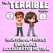 Uniformly Accelerated Motion THE TERRIBLE GAME - No Prep Physics Science Review