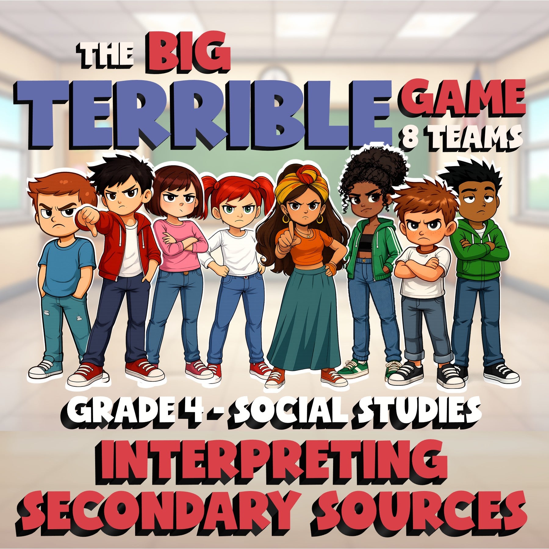 Interpreting Secondary Sources BIG TERRIBLE GAME - Grade 4 Socials Review