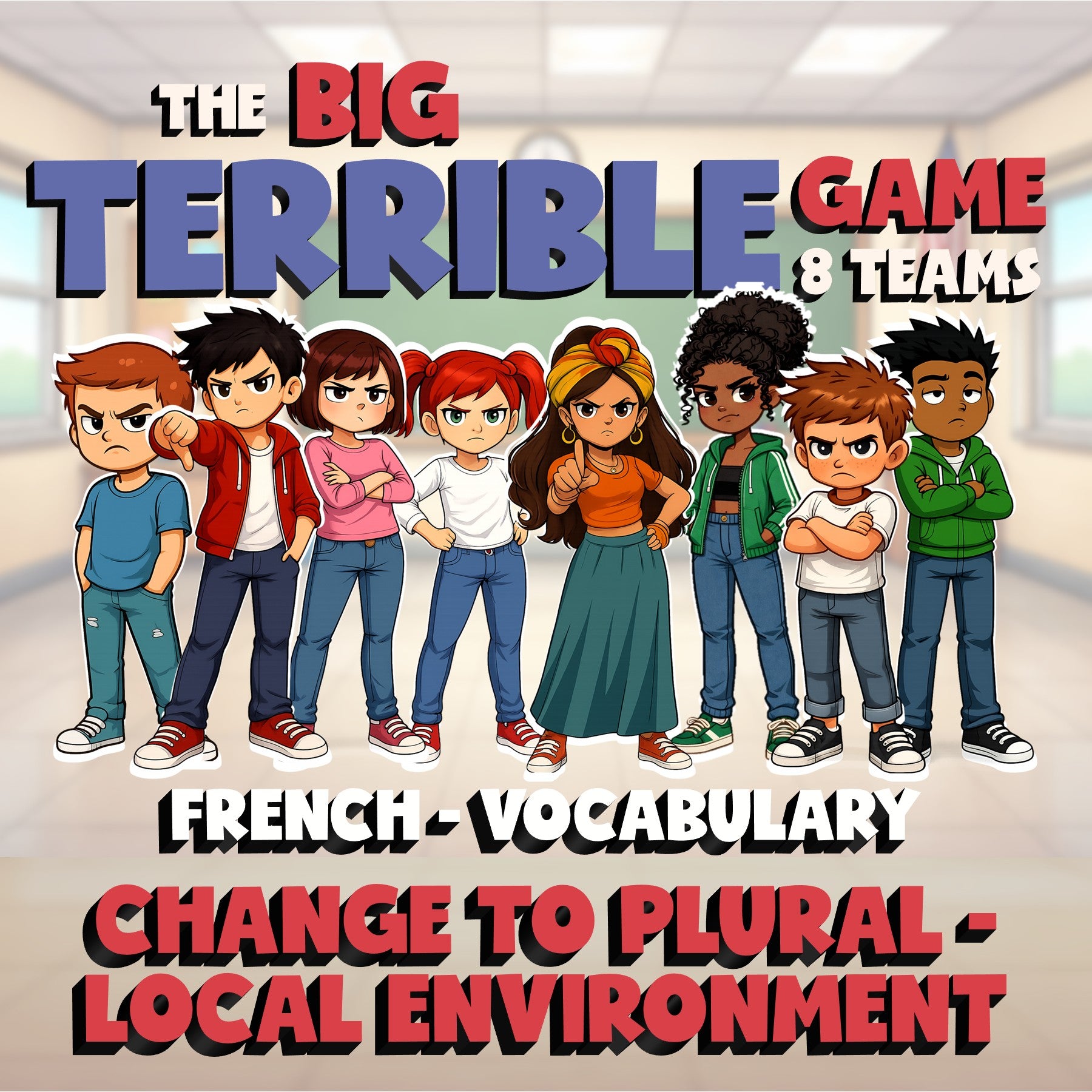 Change to Plural - Local Environment BIG TERRIBLE GAME - No Prep French Exercise