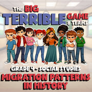 Migration Patterns in History BIG TERRIBLE GAME - No Prep Grade 4 Socials Review