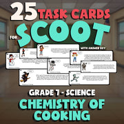 Chemistry of Cooking SCOOT TASK CARDS Science Game - No Prep Grade 7 Review