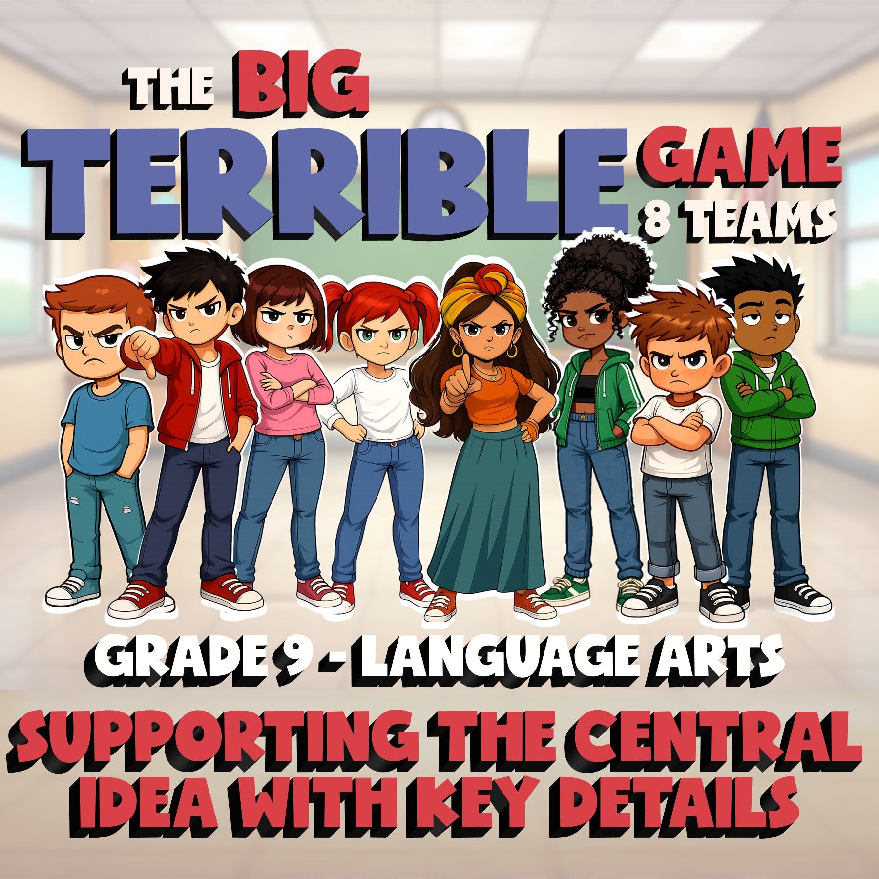 Supporting the Central Idea with Key Details BIG TERRIBLE GAME - Grade 9 ELA