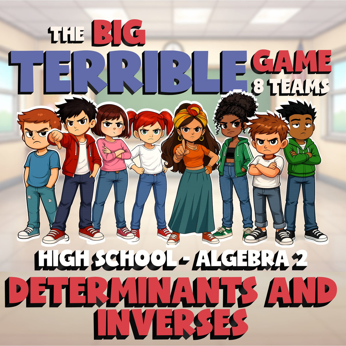 Determinants and Inverses BIG TERRIBLE GAME - No Prep Algebra 2 Math Review