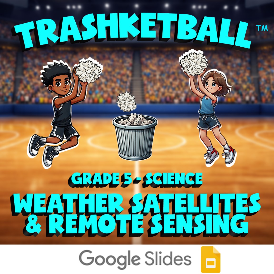 Weather Satellites & Remote Sensing TRASHKETBALL Science Game - No Prep Grade 5