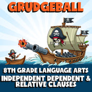 Independent Dependent & Relative Clauses GRUDGEBALL ELA Game - No Prep Grade 8