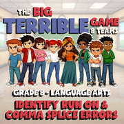 Identify Run On & Comma Splice Errors BIG TERRIBLE GAME - Grade 8 ELA Review
