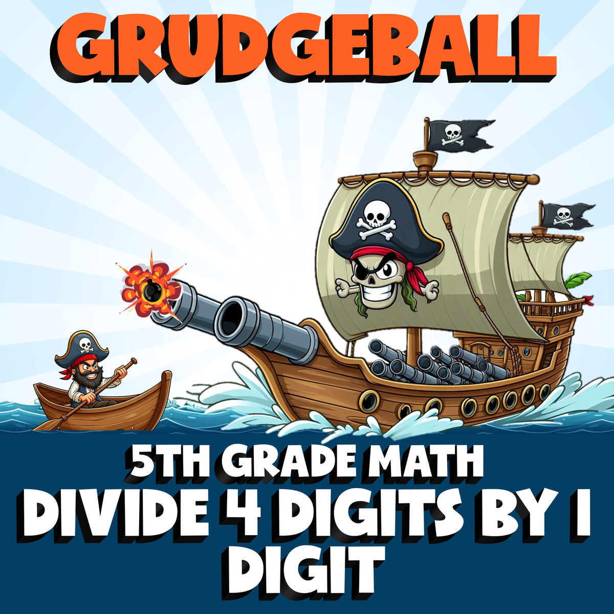 Divide 4 Digits by 1 Digit GRUDGEBALL Math Game - No Prep Grade 5 Review