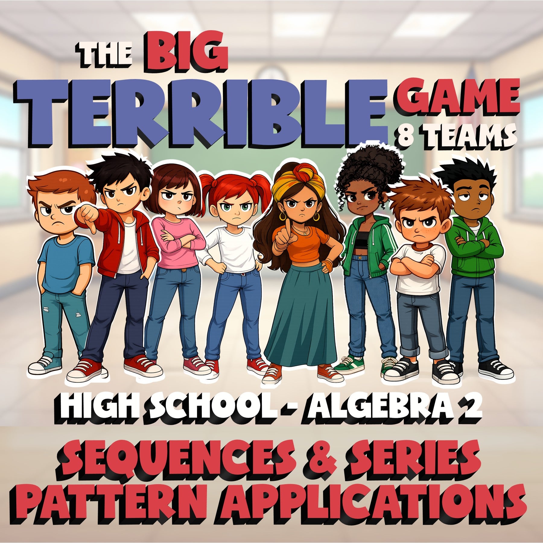 Sequences & Series Pattern Applications BIG TERRIBLE GAME - No Prep Algebra 2
