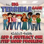 Add & Subtract One Step Word Problems BIG TERRIBLE GAME - Grade 3 Math Review