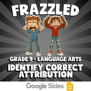 Identify Correct Attribution FRAZZLED ELA Game - No Prep Grade 9 Review Activity