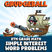 Simple Interest Word Problems GRUDGEBALL Math Game - No Prep Grade 8 Review