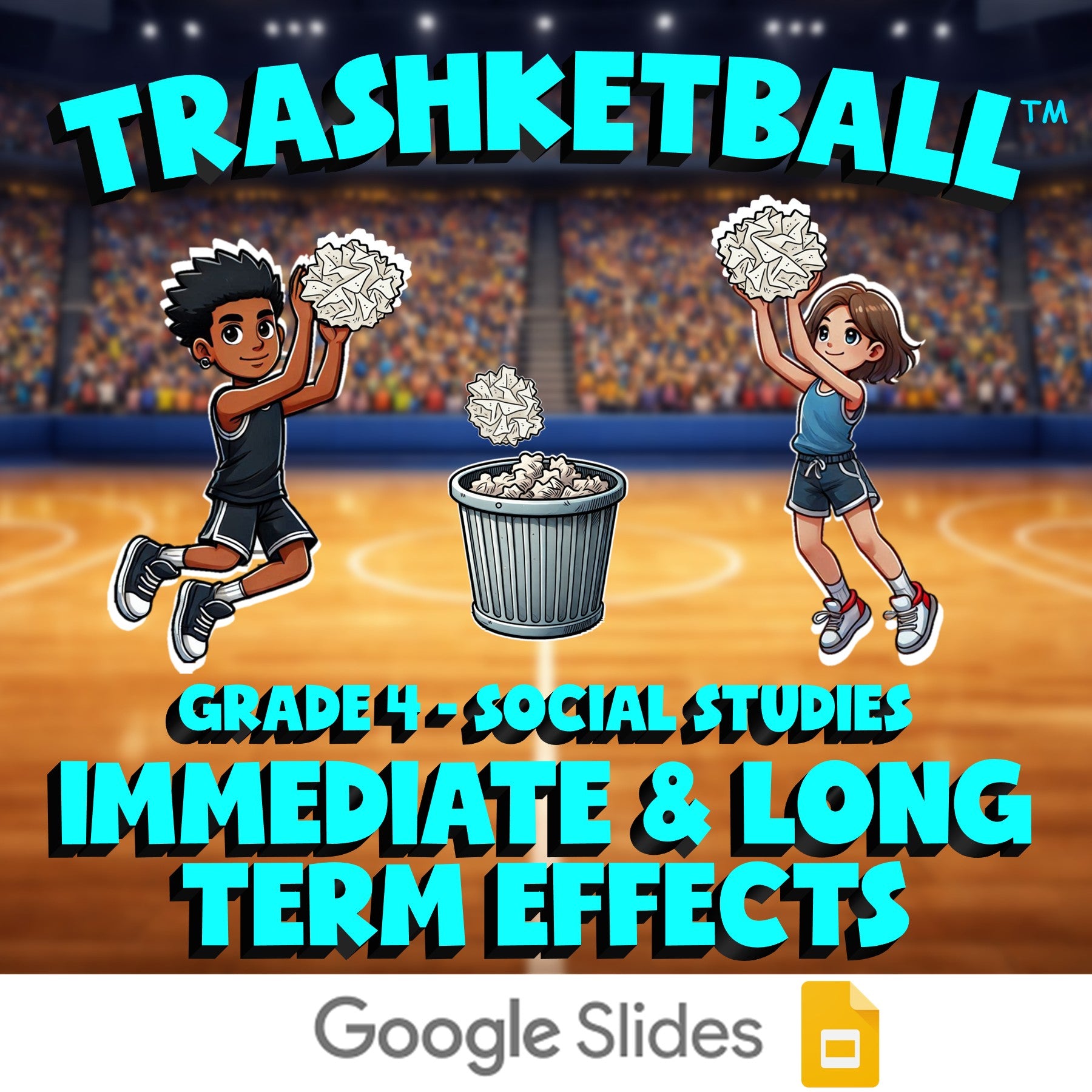 Immediate & Long Term Effects TRASHKETBALL Socials Game - No Prep Grade 4 Review