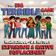 Expansion & Native Displacement BIG TERRIBLE GAME - No Prep U.S. History Review