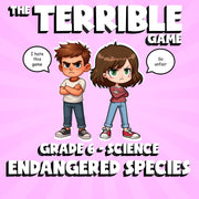 Endangered Species THE TERRIBLE GAME - No Prep Grade 6 Science Review Activity
