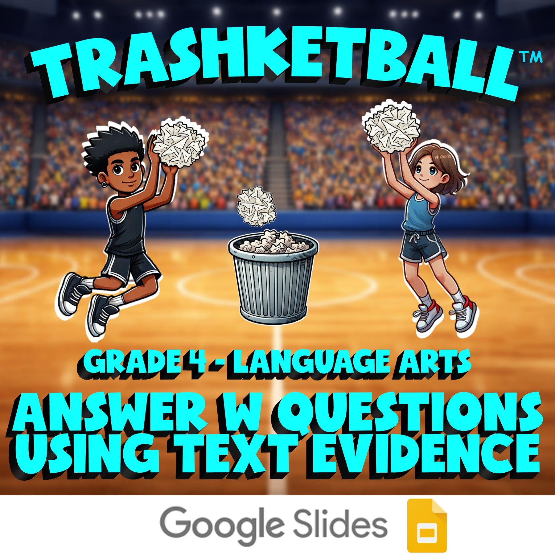 Answer W Questions Using Text Evidence TRASHKETBALL ELA Game - No Prep Grade 4
