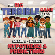 Hypotheses & Predictions BIG TERRIBLE GAME - No Prep Grade 6 Science Review