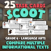 Compare Multiple Informational Texts SCOOT TASK CARDS ELA Game - No Prep Grade 6