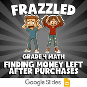 Finding Money Left After Purchases FRAZZLED Math Game - No Prep Grade 4 Review