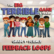 Feedback Loops BIG TERRIBLE GAME - No Prep Grade 9 Science Review Activity