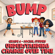 Understanding Change Over Time BUMP Socials Game - No Prep Grade 6 Review