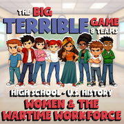 Women & the Wartime Workforce BIG TERRIBLE GAME - No Prep U.S. History Review