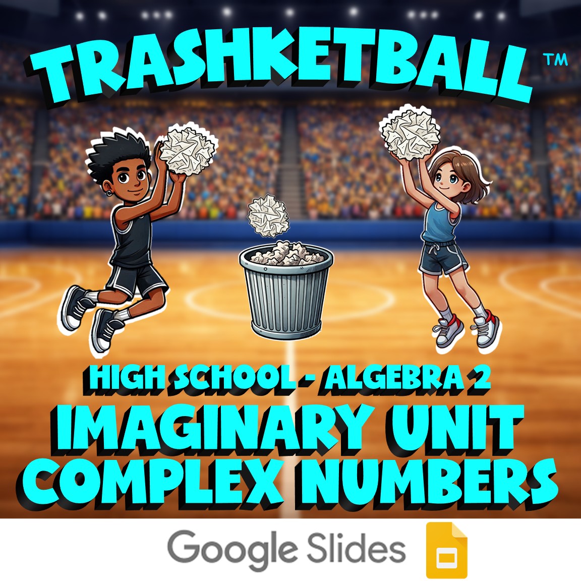 Imaginary Unit Complex Numbers TRASHKETBALL Math Game - No Prep Algebra 2 Review