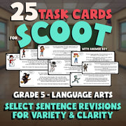 Select Sentence Revisions for Variety & Clarity SCOOT TASK CARDS ELA Game - G5