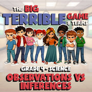 Observations vs Inferences BIG TERRIBLE GAME - No Prep Grade 4 Science Review