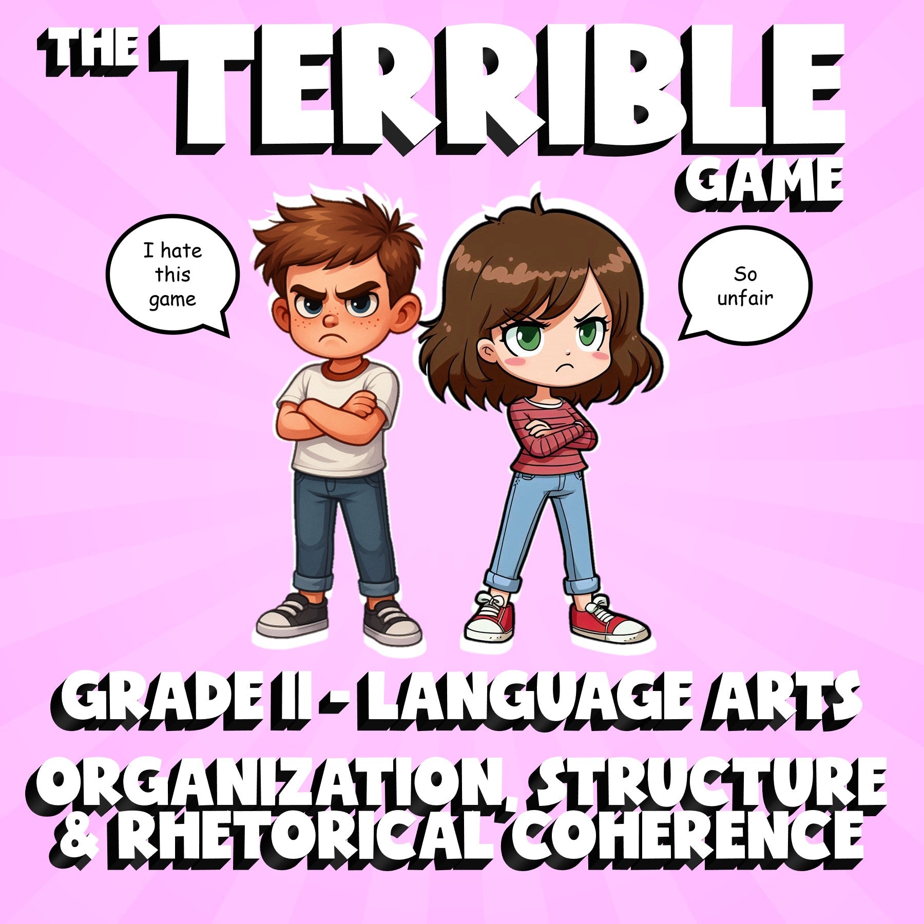 Organization, Structure & Rhetorical Coherence THE TERRIBLE GAME - Grade 11 ELA