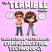 Communication Technology THE TERRIBLE GAME - No Prep Astronomy Science Review