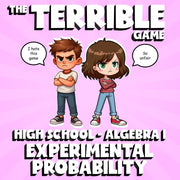 Experimental Probability THE TERRIBLE GAME - No Prep Algebra 1 Math Review