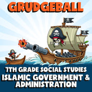 Islamic Government & Administration GRUDGEBALL Socials Game - No Prep Grade 7