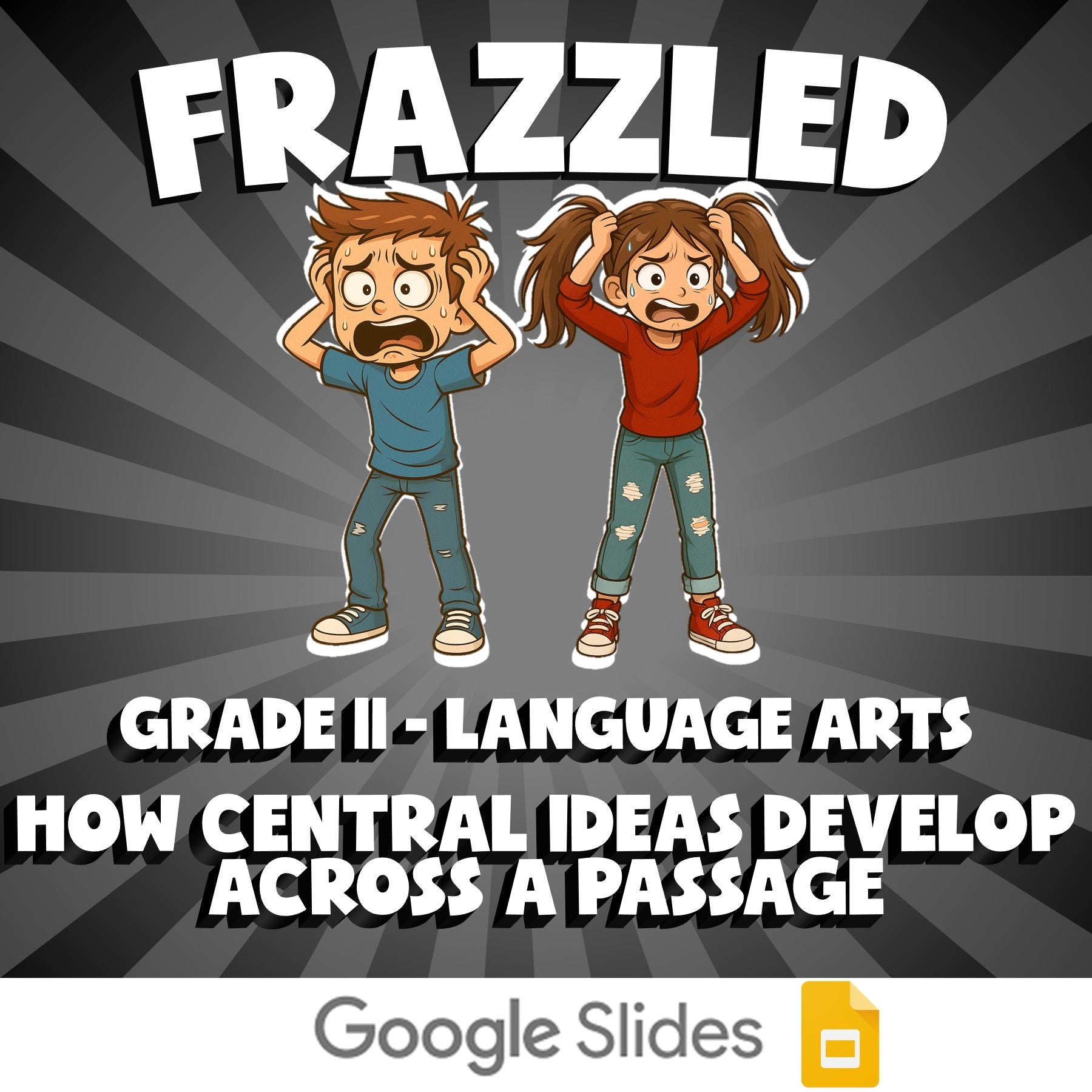 How Central Ideas Develop Across a Passage FRAZZLED ELA Game - No Prep Grade 11