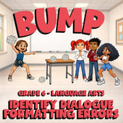Identify Dialogue Formatting Errors BUMP ELA Game - No Prep Grade 6 Review