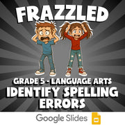 Identify Spelling Errors FRAZZLED ELA Game - No Prep Grade 5 Review Activity